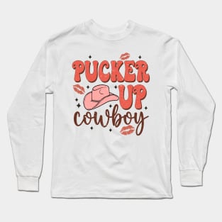 Pucker Up Cowboy T Shirt Valentine T shirt For Women Long Sleeve T-Shirt